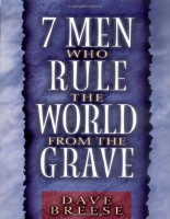 7 Men Who Rule the World From the Grave - Dave Breese (1).epub